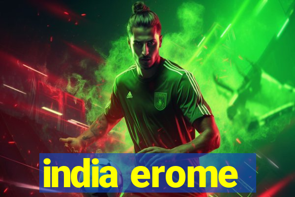 india erome